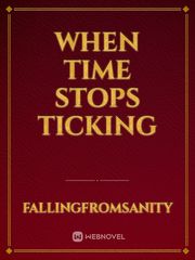 When Time Stops Ticking Book