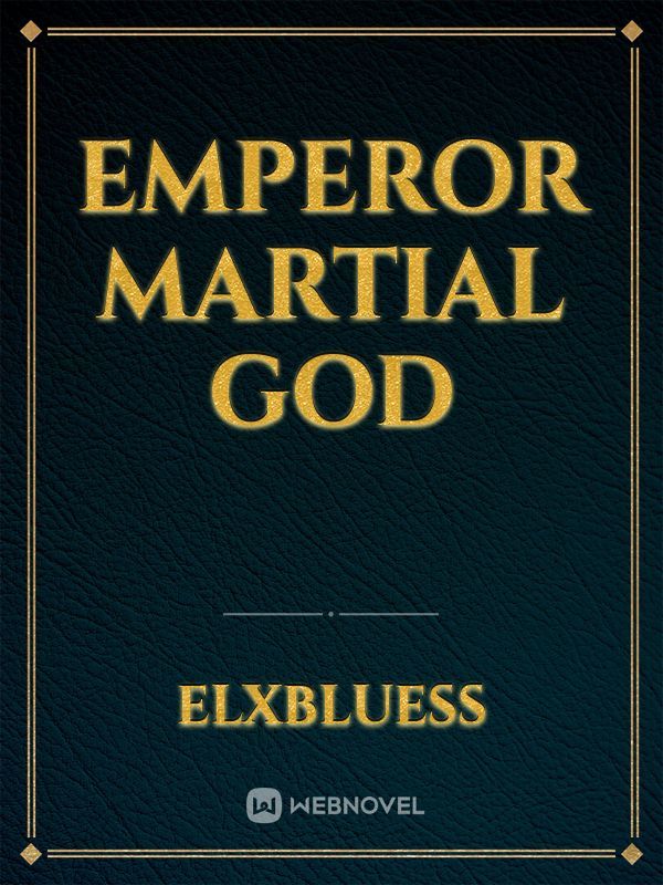 Emperor Martial God