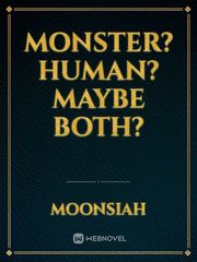 Monster? Human? Maybe both? Book
