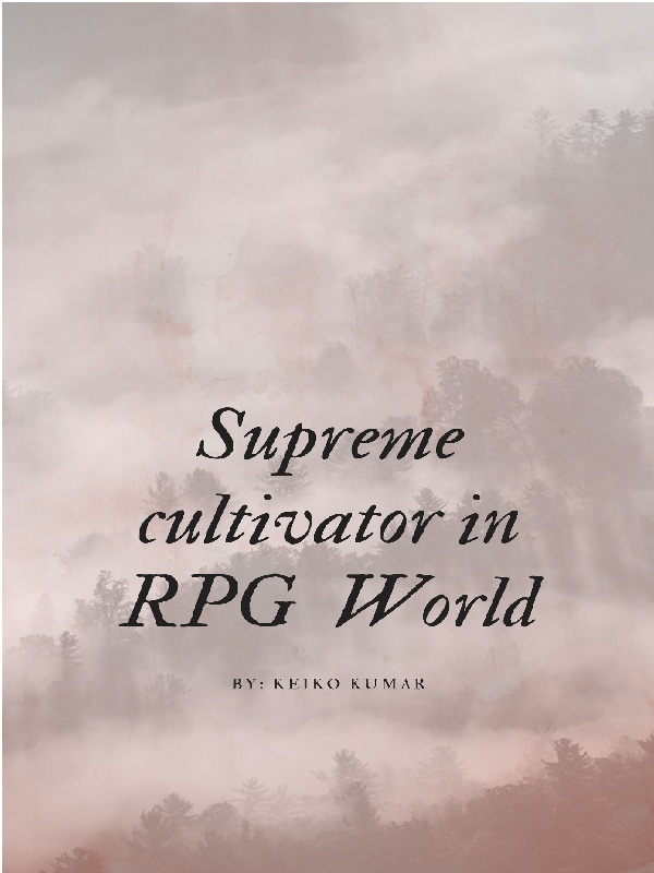 Supreme Cultivator in rpg world Book