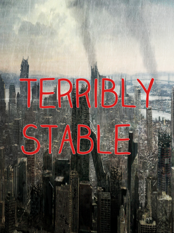 Terribly Stable