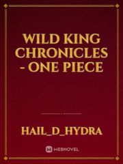 Wild King Chronicles - ONE PIECE Book