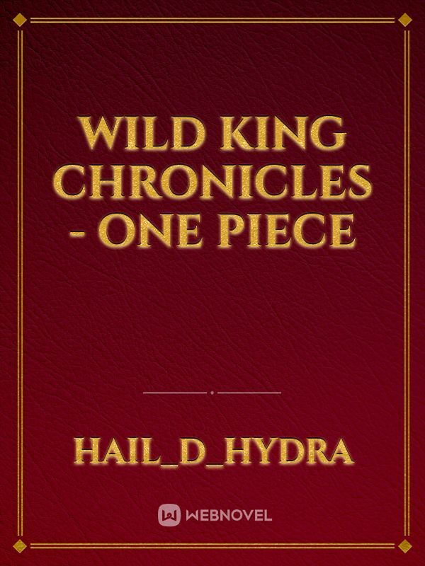 Wild King Chronicles - ONE PIECE