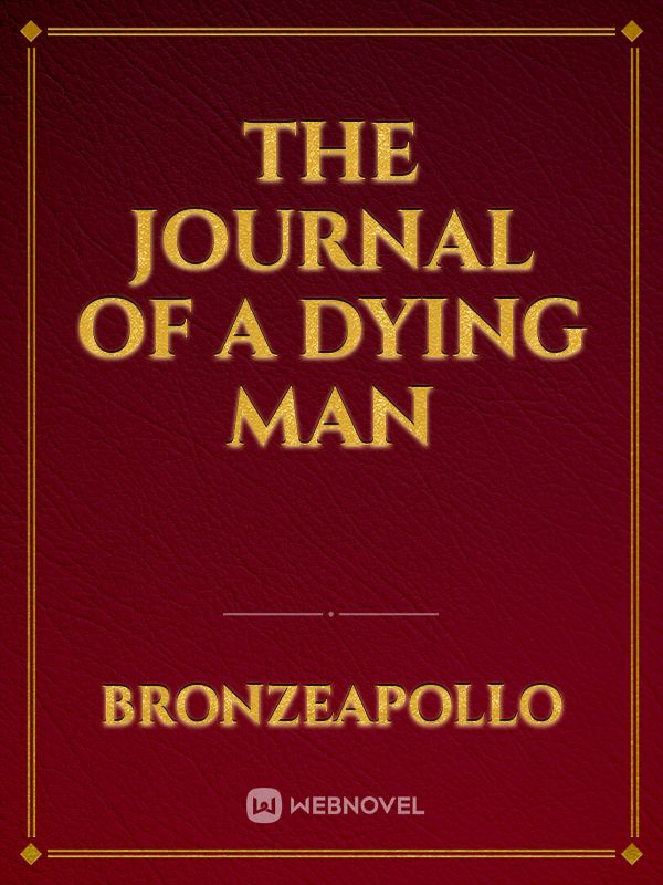 The Journal of a Dying Man Book