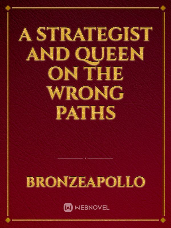 A Strategist and Queen on the Wrong Paths Book