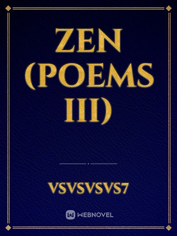 Zen (Poems III) Book