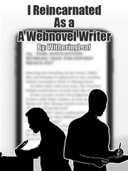 I Reincarnated As A WebNovel Author! Book