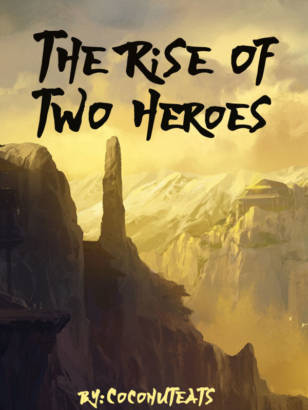 The Rise Of Two Heroes Book