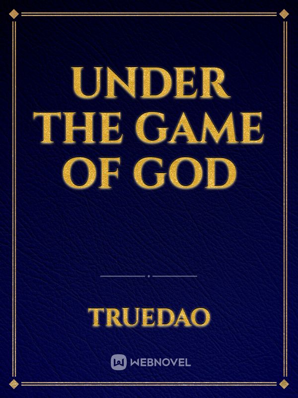 Under The Game Of God