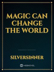 Magic Can Change The World Book