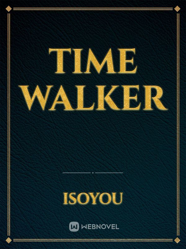 Time walker