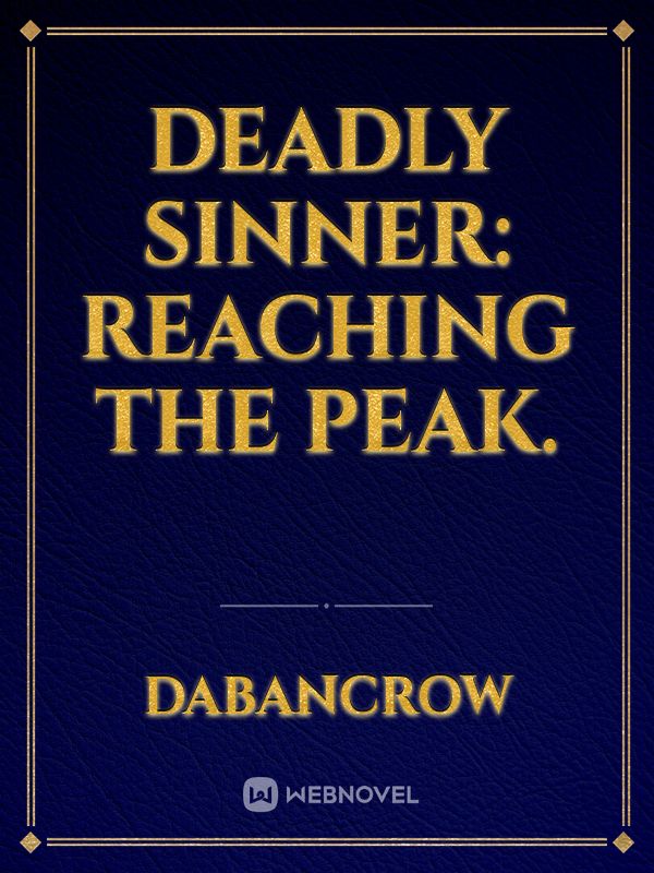 Deadly Sinner: Reaching the peak. Book