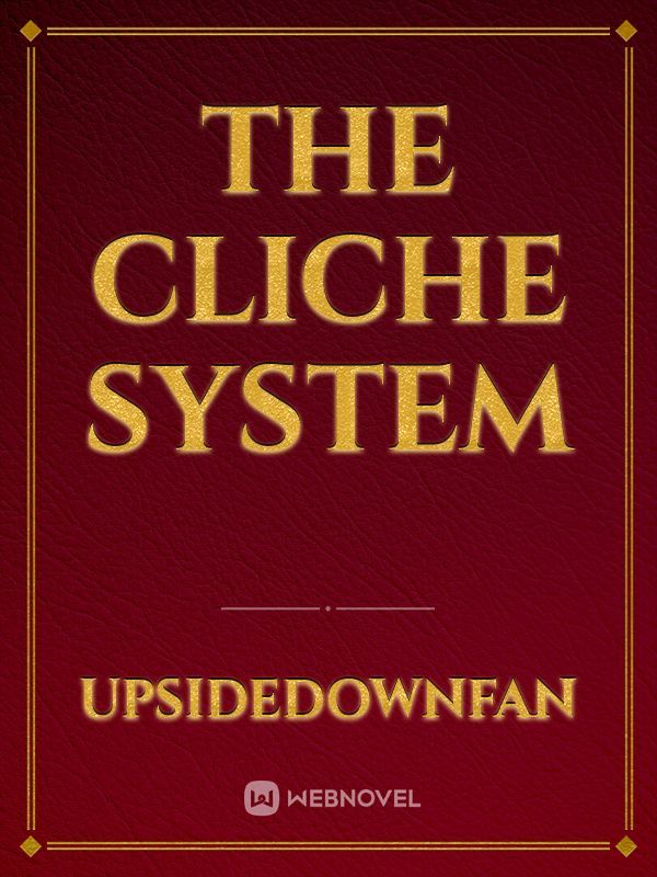 The Cliche System