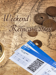 Weekend Reincarnation Book