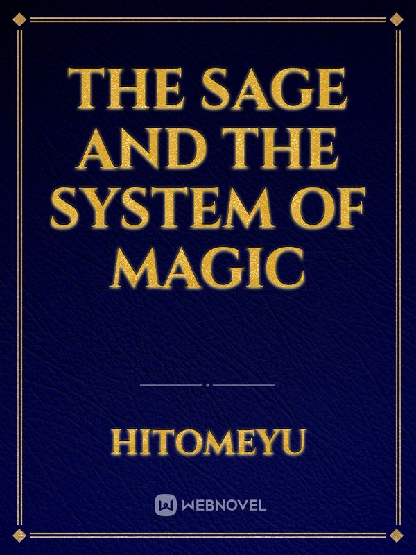The Sage and the System of Magic