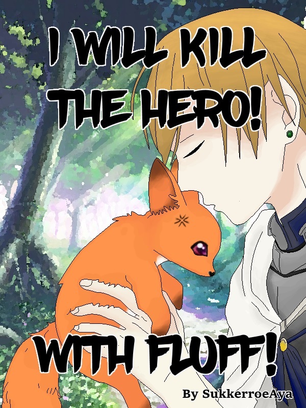 I will Kill the Hero! With Fluff! Book