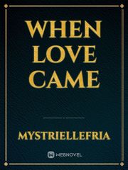 When Love Came Book