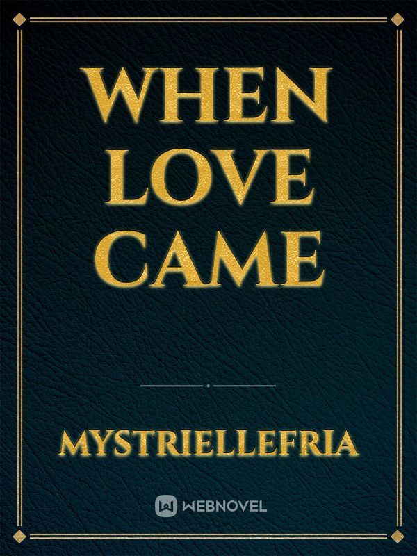 When Love Came Book