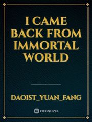I came back from immortal world Book