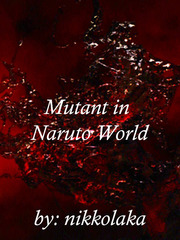 Mutant in Naruto World Book