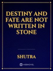 Destiny and Fate Are Not Written In Stone Book