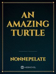 An Amazing Turtle Book