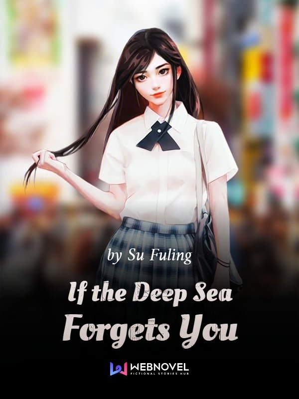 If the Deep Sea Forgets You Book