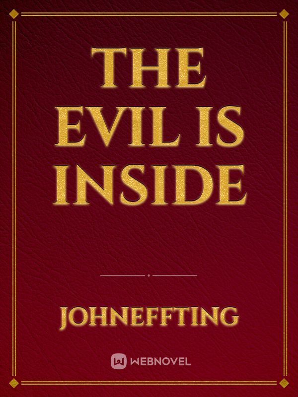 The Evil is Inside Book