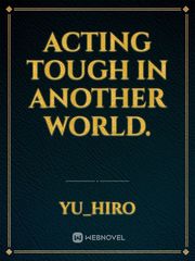 Acting Tough in Another World. Book