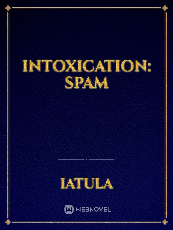 Intoxication: spam Book