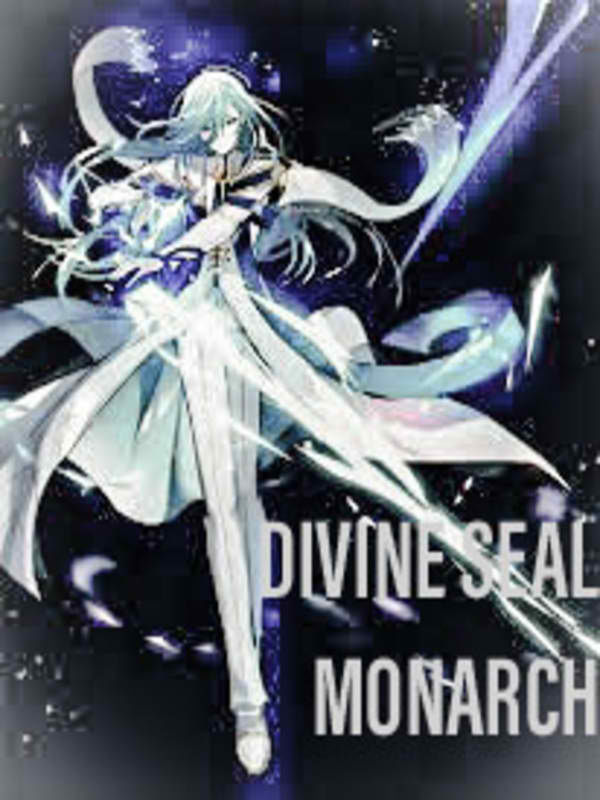 Divine Seal Monarch [Dropped]