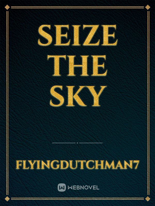 Seize The Sky