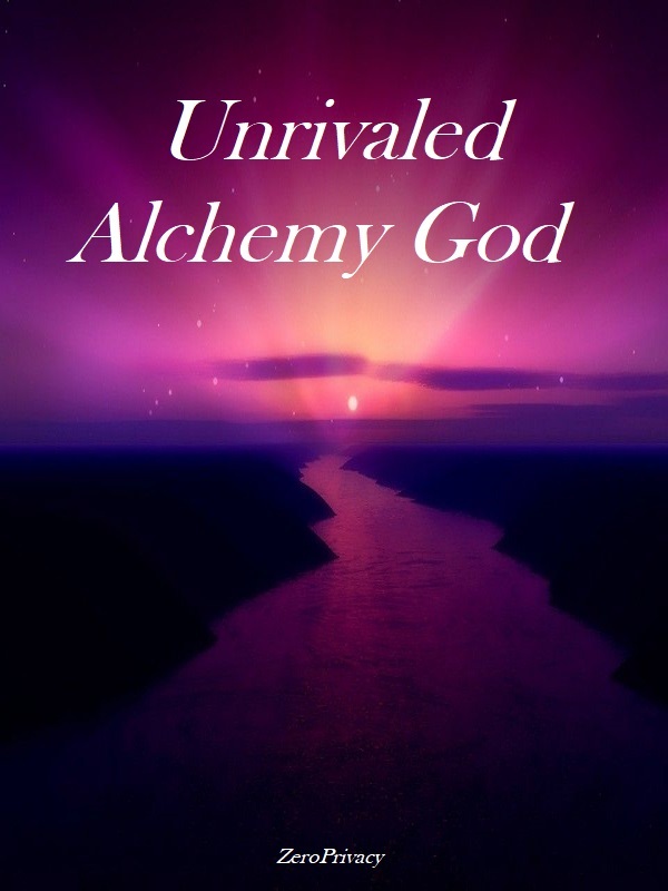 Unrivaled Alchemy God