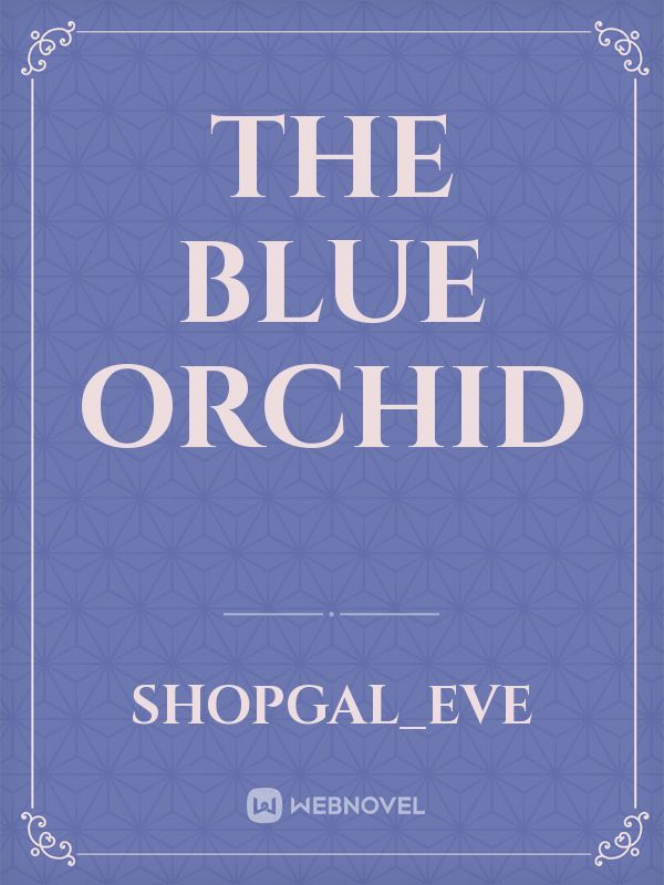 The Blue Orchid Book