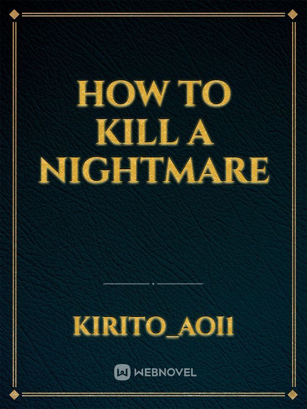 How to kill a Nightmare Book
