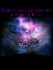 Reincarnated Cat Becomes a Magical Beast Book