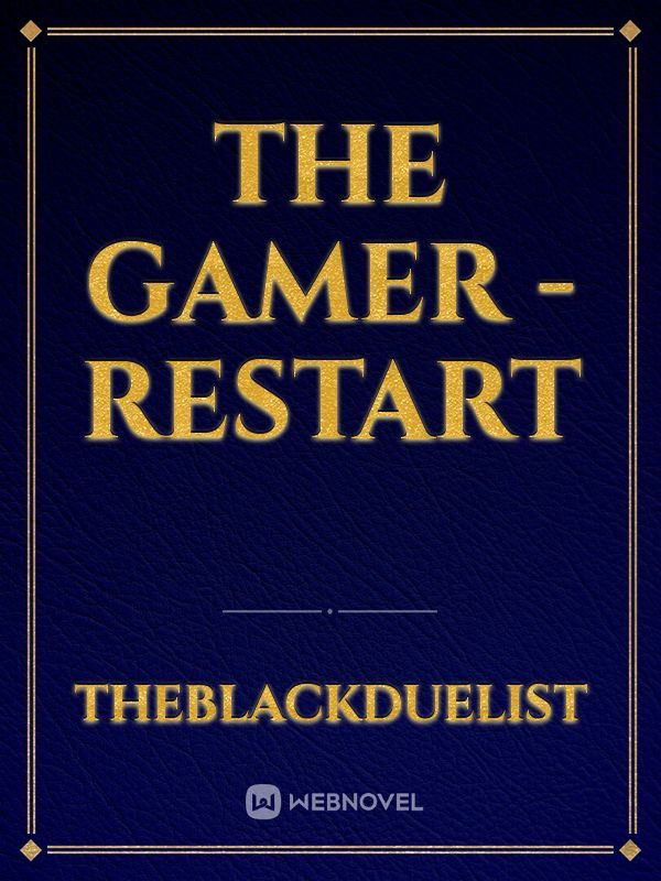 The Gamer - Restart
