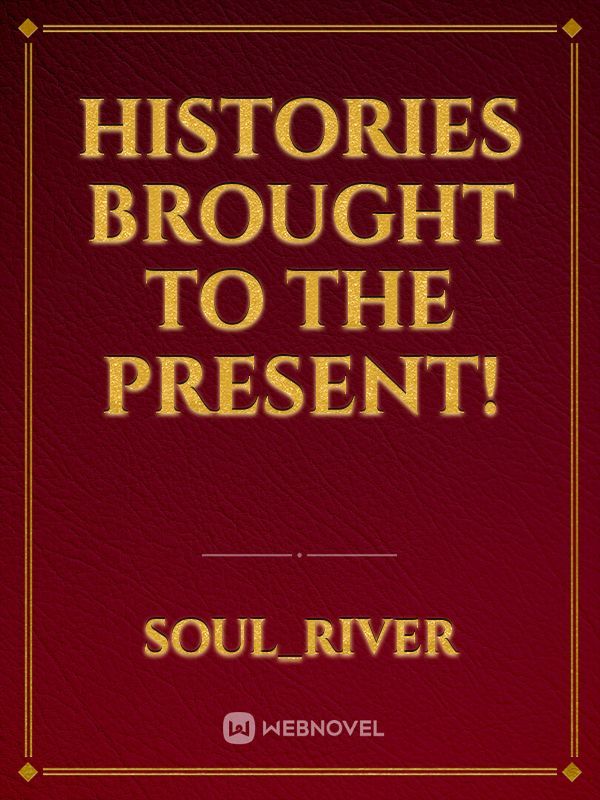Histories Brought To The Present! Book