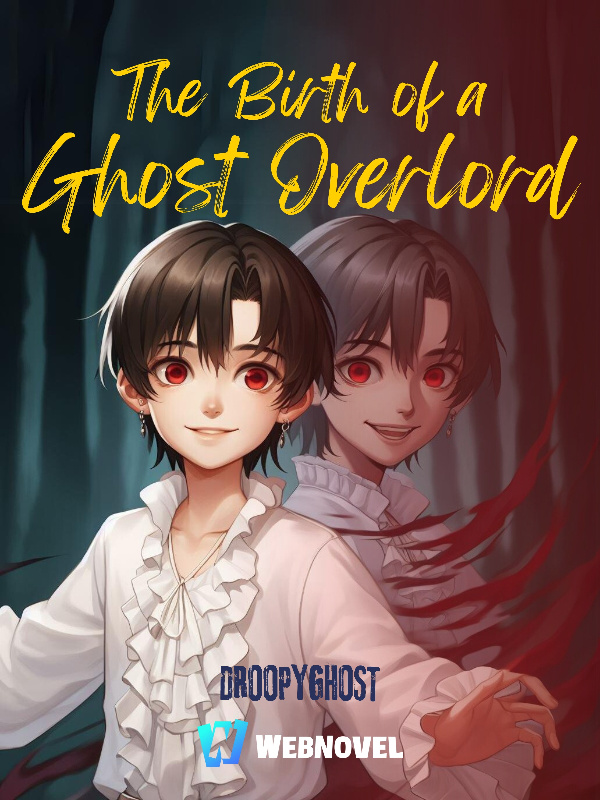 The Birth of a Ghost Overlord Book