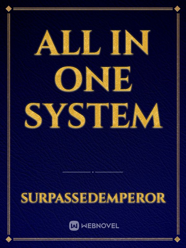 All in One System