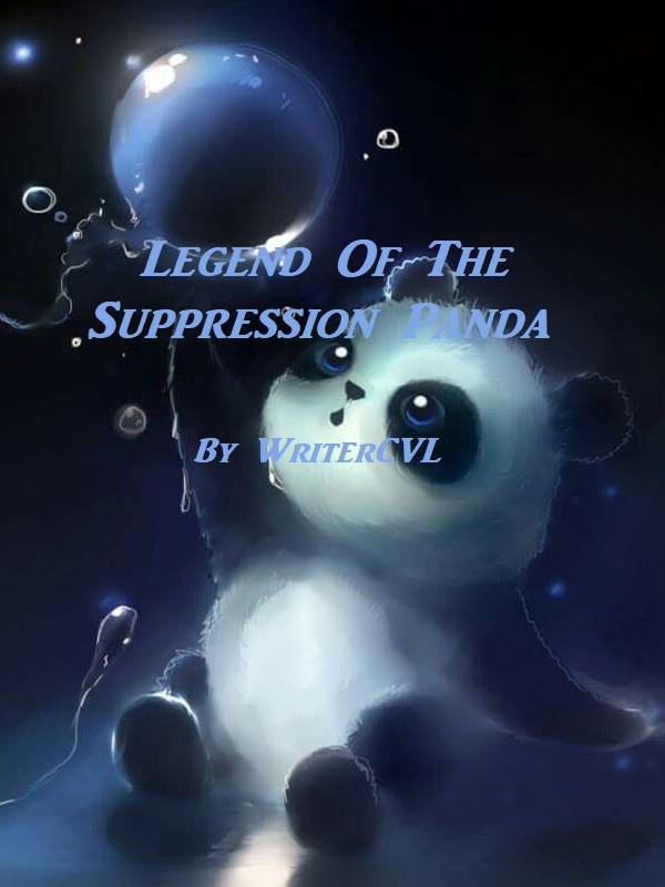 Legend of the Suppression Panda[Dropped]