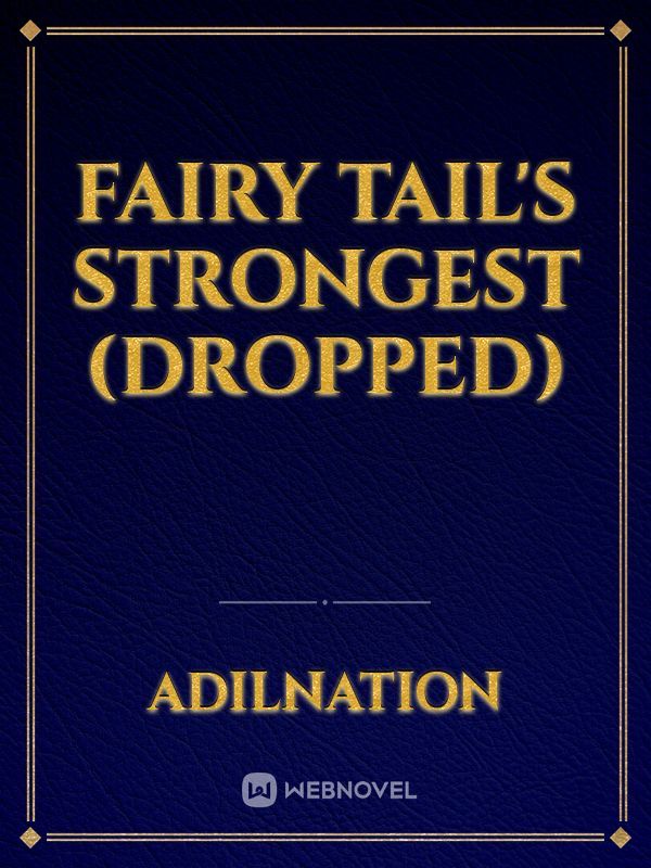 Fairy Tail's Strongest (Dropped) Book
