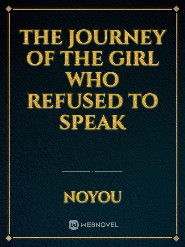 The Journey of The Girl who refused to speak Book