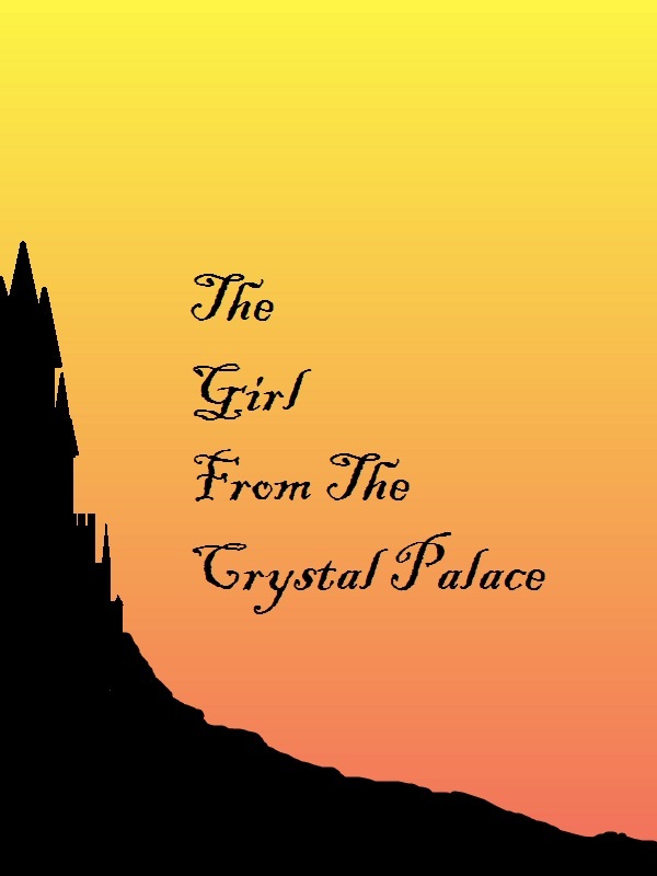 The Girl From The Crystal Palace