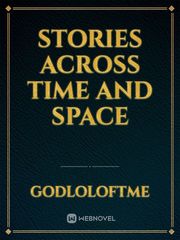 Stories Across Time And Space Book