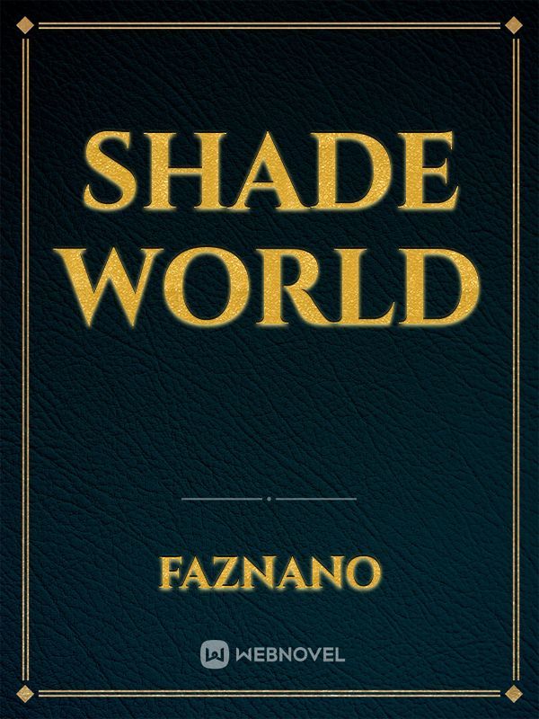 Shade World Book