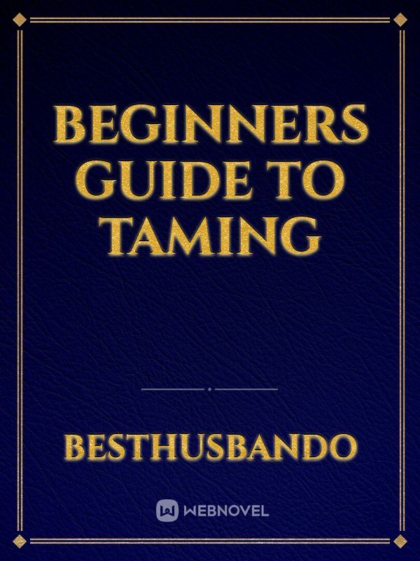 Beginners Guide To Taming Book