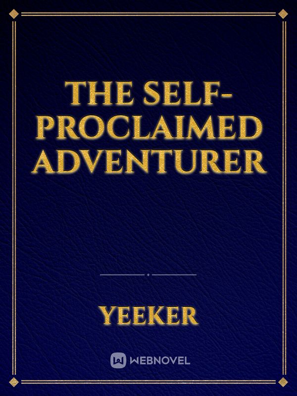 The Self-Proclaimed Adventurer Book