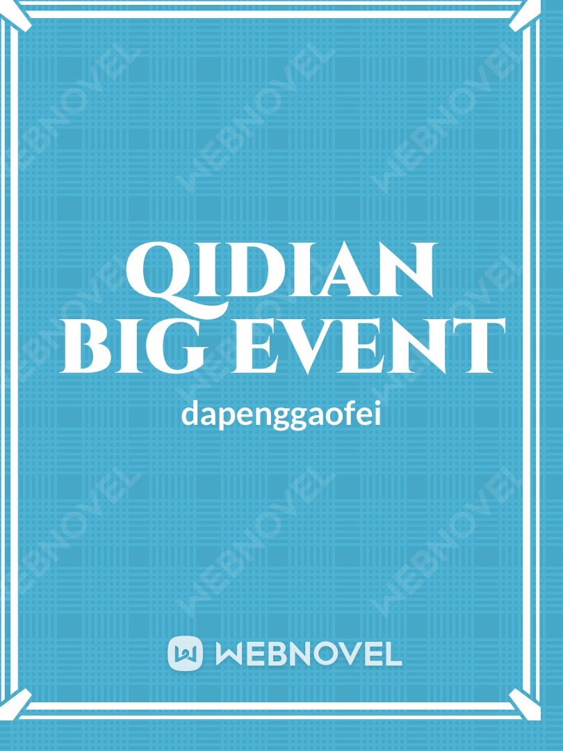 Qidian Big Event
