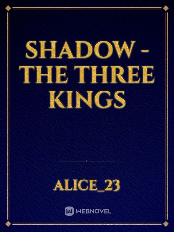 Shadow - The Three Kings